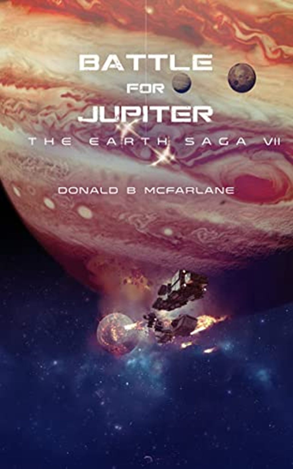The Battle for Jupiter (The Earth Saga Universe #7)