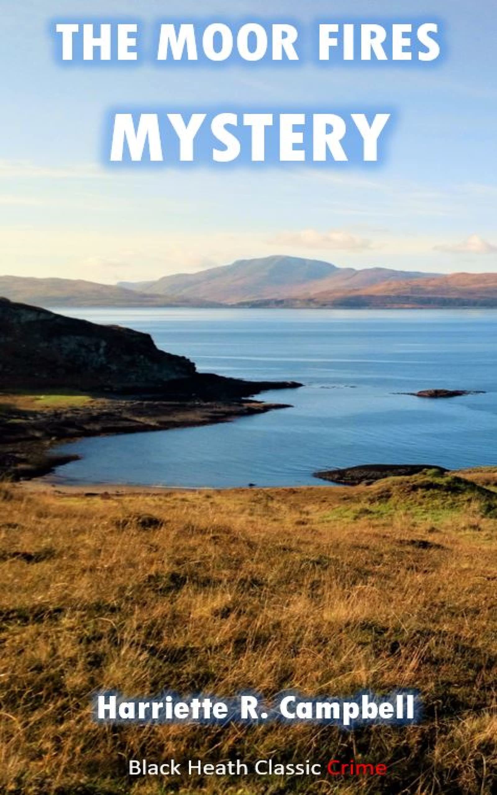 The Moor Fires Mystery: A Simon Brade Detective Story (Black Heath Classic Crime)