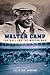 Walter Camp: Football and the Modern Man