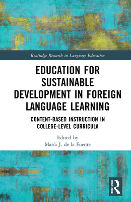 Education for Sustainable Development in Foreign Language Learning (Routledge Research in Language Education)