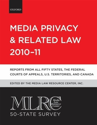 MLRC 50-State Survey: Media Privacy and Related Law 2010-11