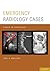 Emergency Radiology Cases by Hani H. Abujudeh