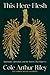 This Here Flesh: Spirituali...