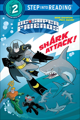 Shark Attack! (Step into Reading, Step 2: Dc Super Friends)