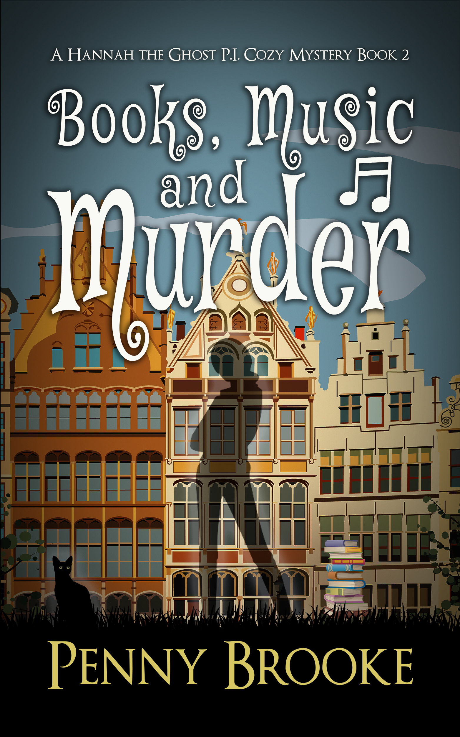 Books, Music, and Murder (Hannah the Ghost PI #2)