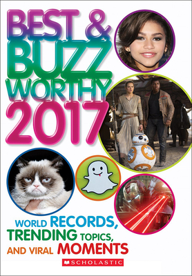 Best & Buzzworthy 2017: World Records, Tending Topics, And Viral Moments: World Records, Trending Topics, and Viral Moments