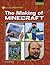 The Making Of Minecraft (21st Century Skills Innovation Library: Unofficial Guides)