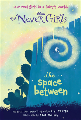 The Space Between (Never Girls, #2)