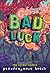 Bad Luck