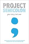 Project Semicolon...