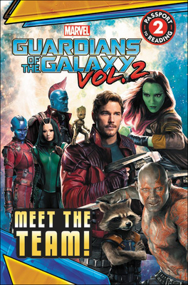 Marvel's Guardians Of The Galaxy: Meet The Team (Marvel's Guardians of the Galaxy, Reader 1)