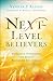 Next-Level Believers by Venner J. Alston