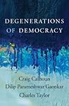 Degenerations of Democracy Degenerations of Democracy
