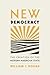 New Democracy by William J. Novak