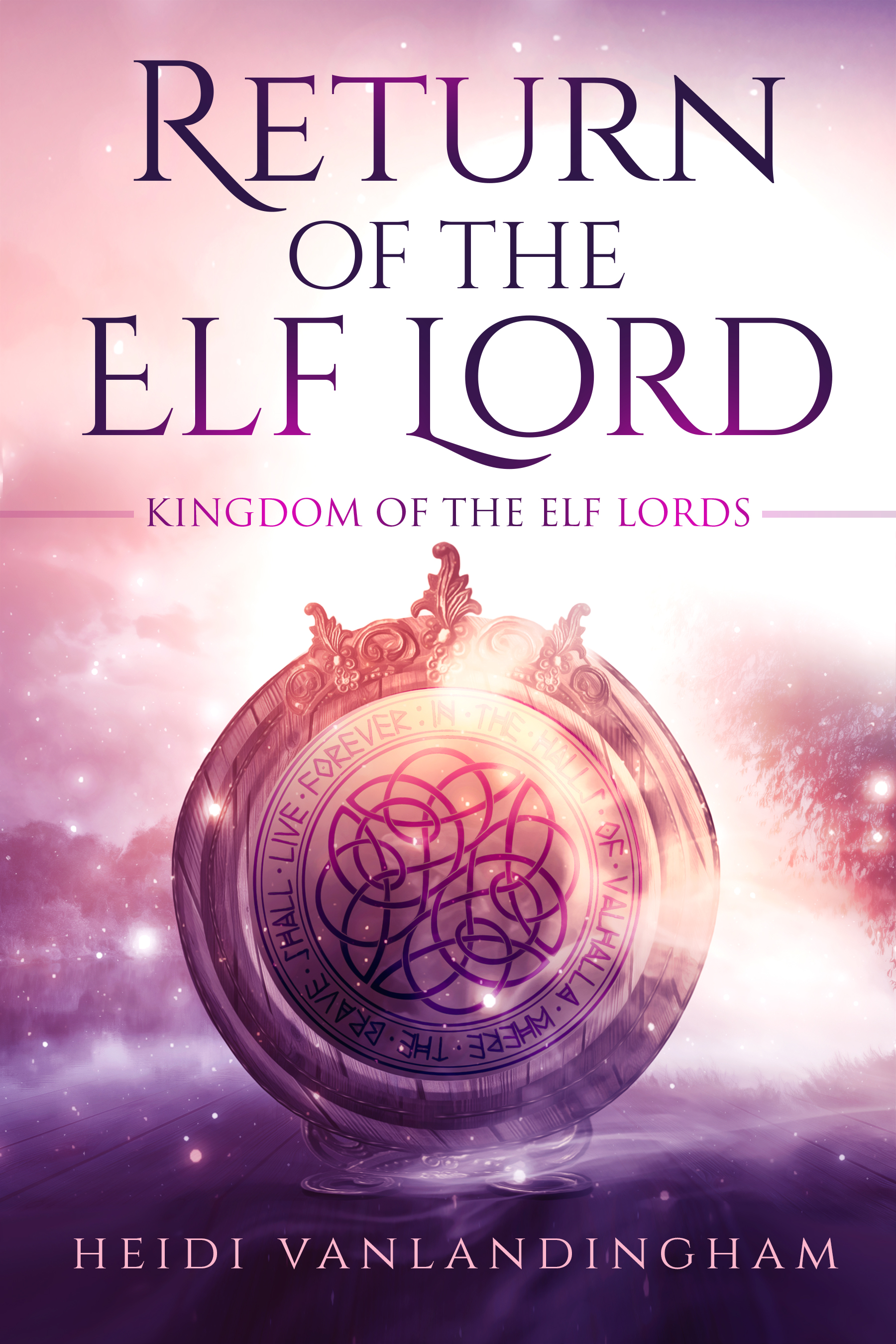 Return of the Elf Lord (Kingdom of the Elf Lords #1)