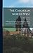 The Canadian North-west by G Mercer (Graeme Mercer) 18...