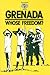 Grenada: Whose freedom? (Latin America Bureau Special Brief)