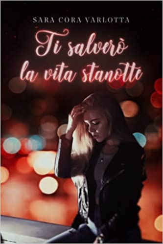 Ti salverò la vita stanotte (Paperback)