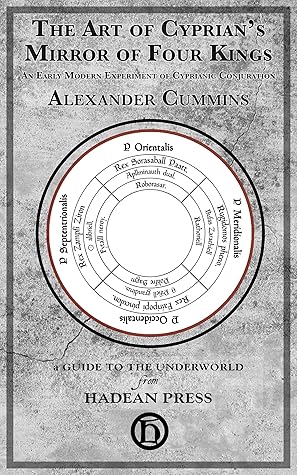 The Art of Cyprian’s Mirror of Four Kings: An Early Modern Experiment of Cyprianic Conjuration