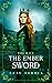 Fire & Ice: The Ember Sword...