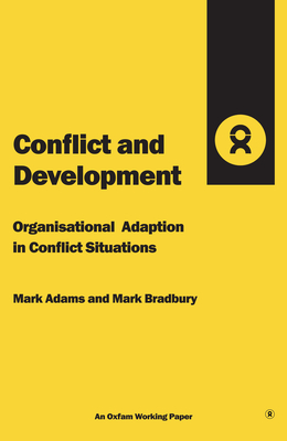 Conflict and Development (Oxfam Working Papers Series)