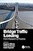 Bridge Traffic Loading: From Research to Practice