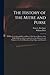 The History of the Mitre and Purse: in Which the First and Second Parts of The Secret History of the White Staff Are Fully Considered and the ... the Staff Himself and Laid Open and Detected