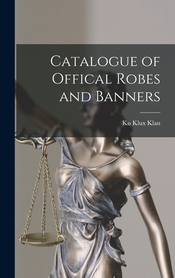 Catalogue of Offical Robes and Banners (Hardcover)