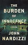 The Burden of Innocence by John Nardizzi
