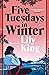 Five Tuesdays in Winter
