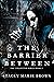 The Barrier Between (Collector #2)