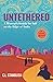 Untethered: A Woman's Search for Self on the Edge of India - A Travel Memoir