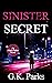 Sinister Secret (Alexis Par...