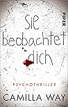 Sie beobachtet dich by Camilla Way