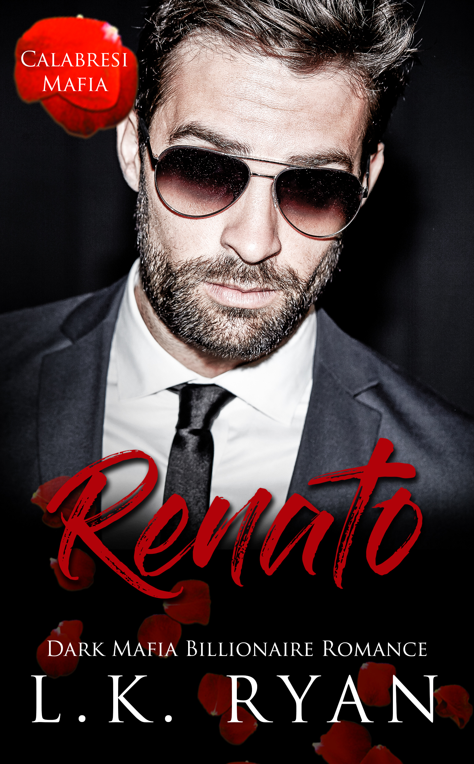Renato (Calabresi Mafia, #3)