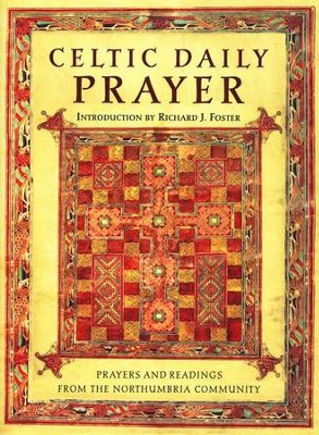 Celtic Daily Prayer: Prayers and Readings From the Northumbria Community (Hardcover)