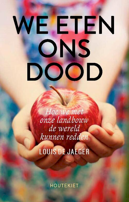 We eten ons dood (Hardcover)