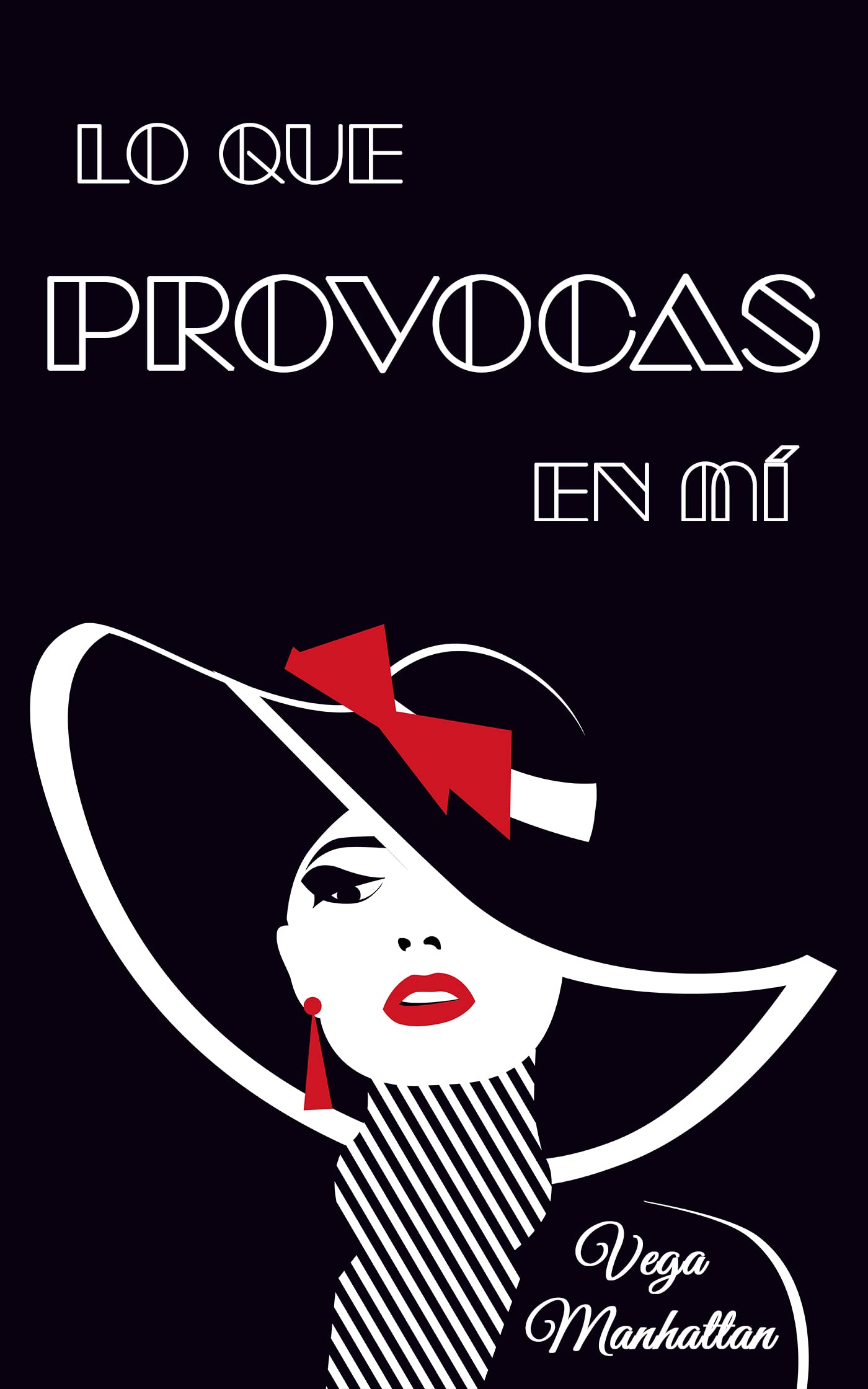 Lo que provocas en mí (Spanish Edition)