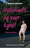 Hold kæft og vær tynd! Hold kæft og vær tynd!