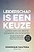 Leiderschap is een keuze - leren van de beste denken en doeners