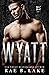 Wyatt (Boys of Djinn MC, #1)