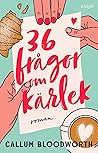 36 frågor om kärlek by Callum Bloodworth