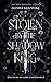 Stolen by the Shadow King (...