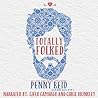 Totally Folked by Penny Reid