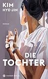 Die Tochter by Hye-Jin Kim