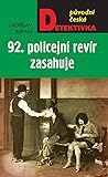 92. policejní revír zasahuje