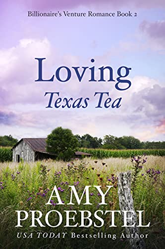 Loving Texas Tea (Billionaire's Venture #2)