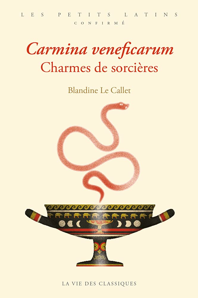 Carmina veneficarum. Charmes de sorcières (Paperback)
