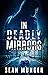 In Deadly Mirrors: A Crime ...