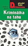 Kriminálka na tahu